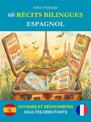 cover image of 60 Récits Bilingues pour Apprendre l'Espagnol